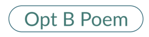 Opt B Poem