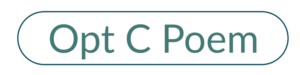 Opt C Poem